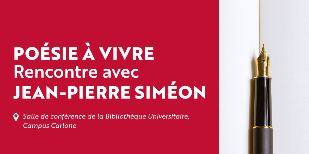 Jean-Pierre Siméon : la poésie à vivre à l’Université Côte d’Azur