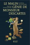 Le malin génie de Monsieur Descartes