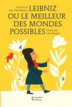 Leibniz ou le meilleur des mondes possibles